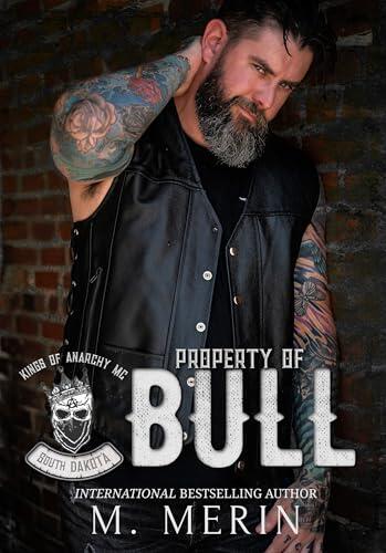 Property of Bull: Kings of Anarchy MC: South Dakota Book 1