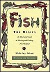 Fish: The Basics : An Illustrated Guide to Selecting and Cooking Fresh Seafood