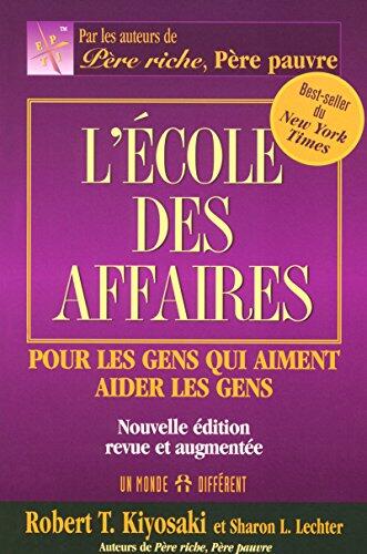 L'École des Affaires (Nouvelle Édition Revue et Augmentée)