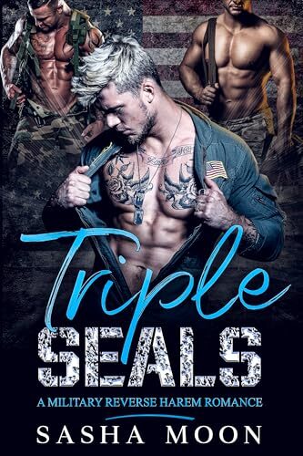 Triple SEALs: A Military Reverse Harem Romance