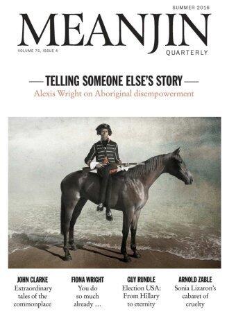 Meanjin 2016 Vol 75 No 4 Summer