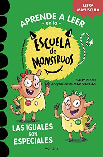 Aprender a leer en la Escuela de Monstruos 3 - Las iguales son especiales: En letra MAYÚSCULA (libros para niños a partir de 5 años)