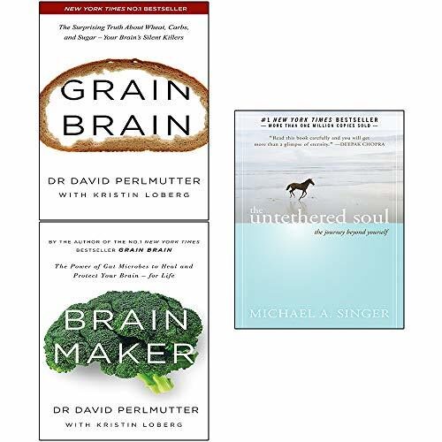 Grain Brain / Brain Maker / The Untethered Soul