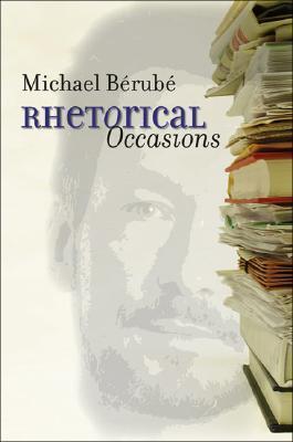 Rhetorical Occasions: Essays on Humans and the Humanities