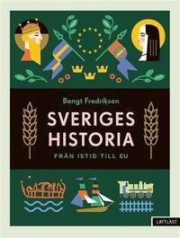 Sveriges historia Från istid till EU