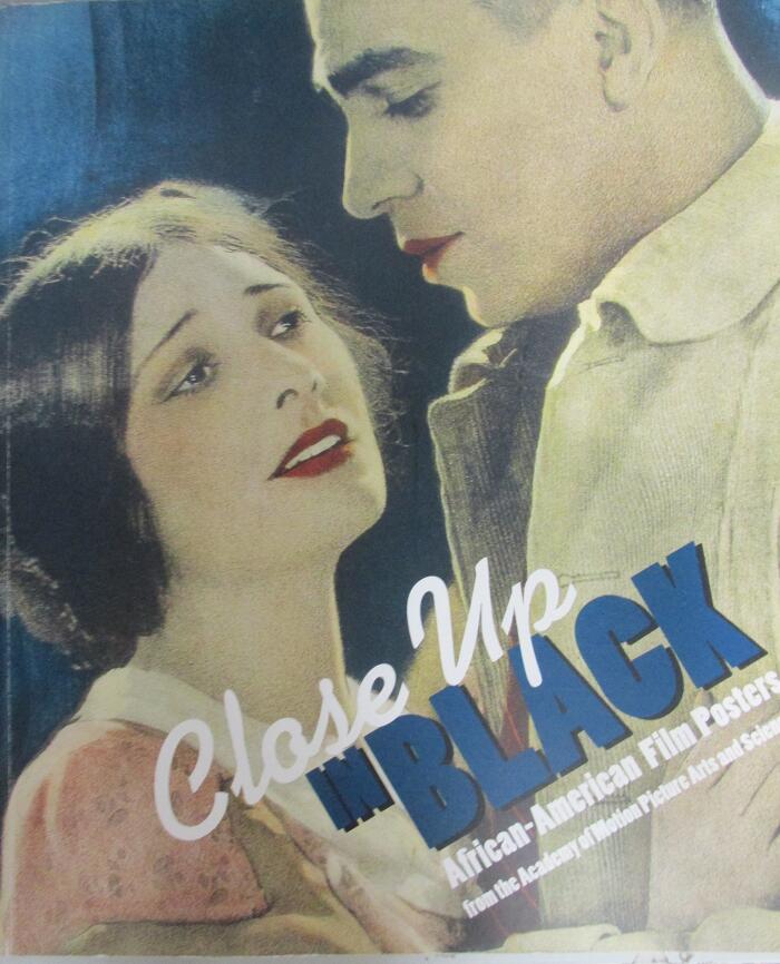 Close-Up in Black: African-American Films Posters from the Academy of Motion Picture Arts and Sciences