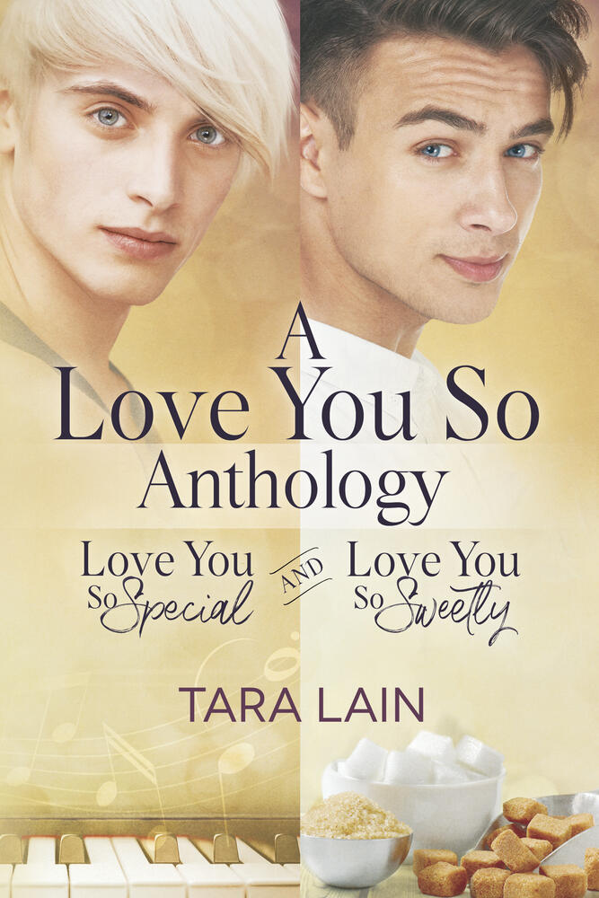 A Love You So Anthology: Love You So Special and Love You So Sweetly