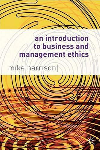 An Introduction to Business and Management Ethics