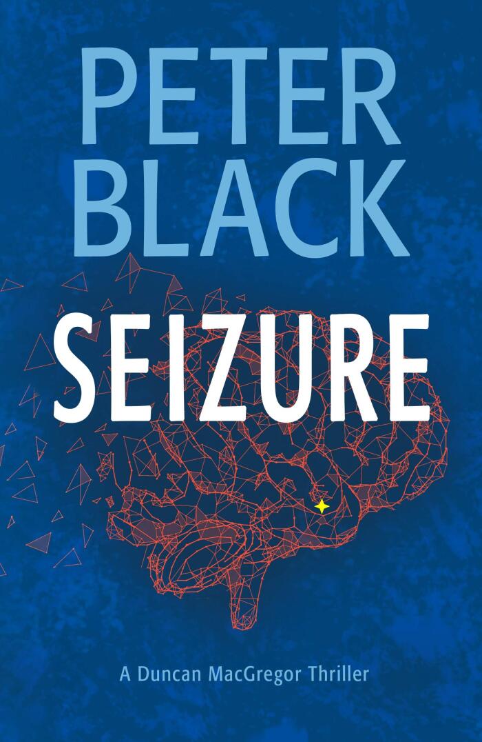 Seizure: A Duncan MacGregor Thriller