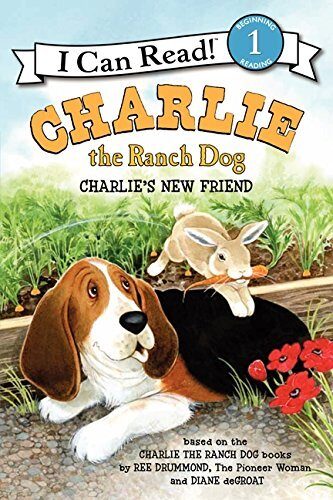 Charlie the Ranch Dog: Charlie's New Friend (I Can Read Book 1) by Drummond, Ree (2014) Paperback