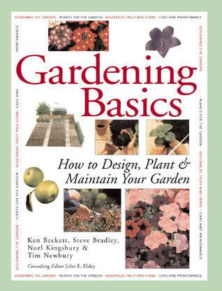 Country Living Gardener Gardening Basics: How to Design, Plant & Maintain Your Garden
