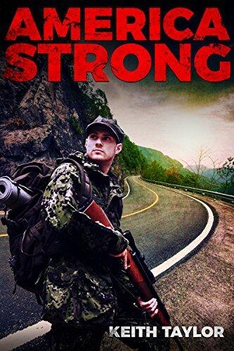 America Strong: Post-Apocalyptic EMP Survival Fiction