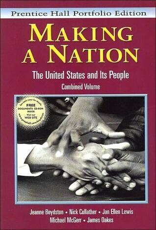 Making A Nation: The United States and Its People, Combined Volume