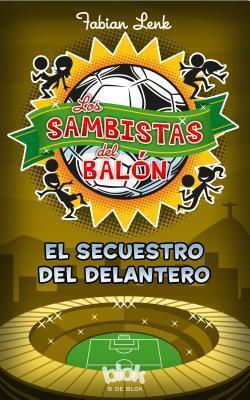 El Secuestro del Delantero