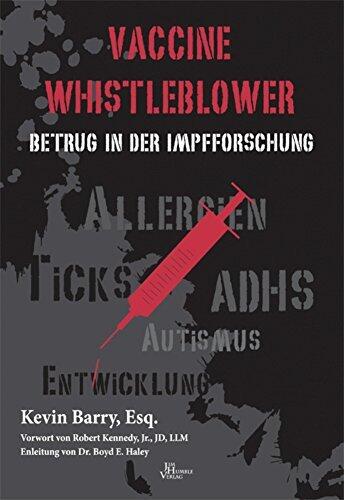Vaccine Whistleblower: Betrug in der Impfforschung