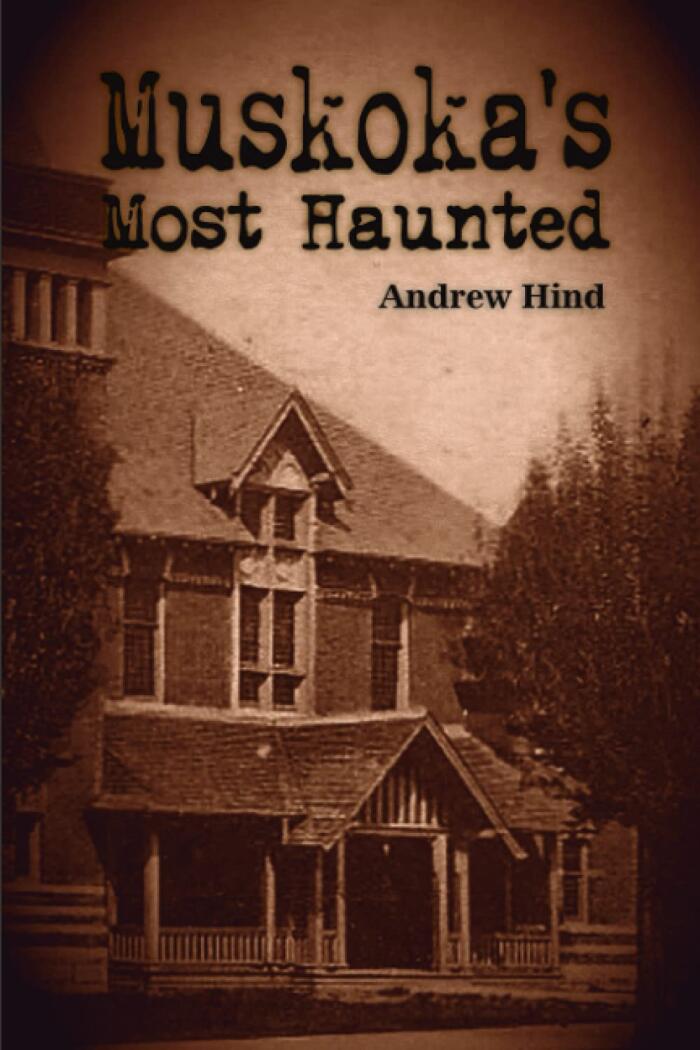 Muskoka's Most Haunted