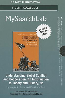 Understanding Global Conflict and Cooperation: An Introduction to Theory and History [with MySearchLab Code]