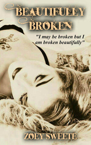 Beautifully Broken: An Intimate Raw Collection of Poetry