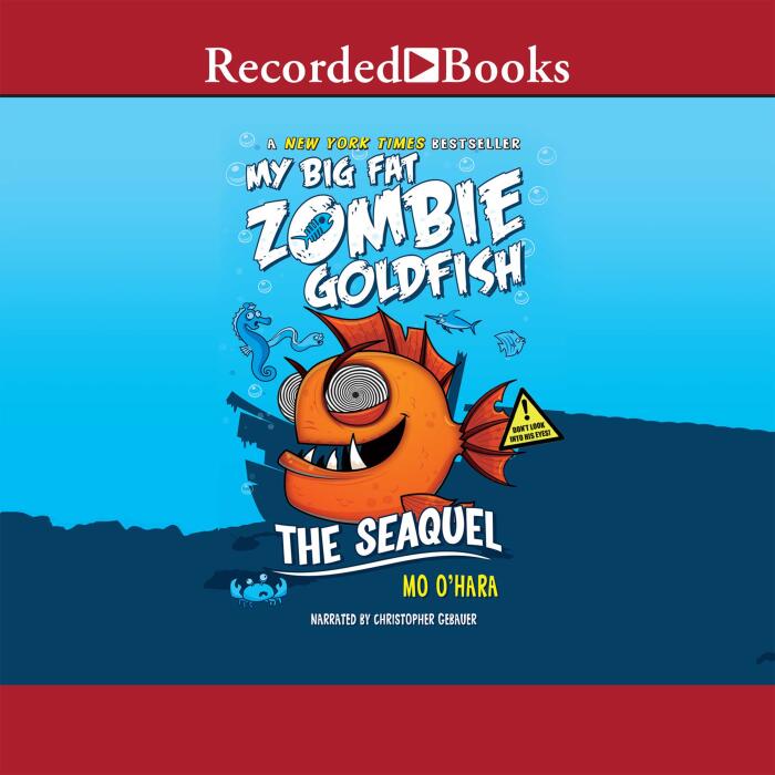 My Big Fat Zombie Goldfish: The SeaQuel