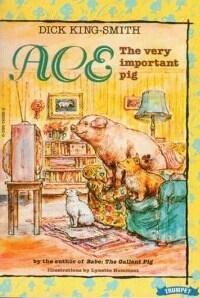 Ace : The Very Important Pig