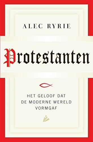 Protestanten: Het geloof dat de moderne wereld vorm gaf