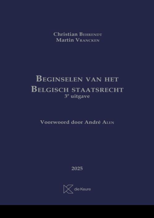Beginselen van het Belgisch Staatsrecht: 3de uitgave