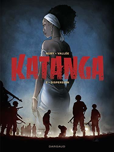 Katanga 3. Dispersion