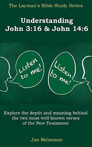 Understanding John 3:16 & John 14:6