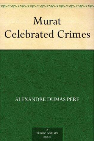 Murat Celebrated Crimes
