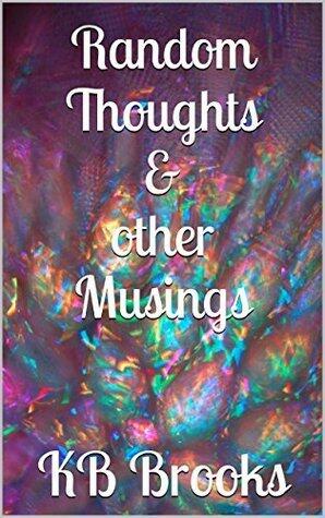 Random Thoughts & Other Musings