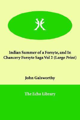 Indian Summer of a Forsyte & in Chancery (2)