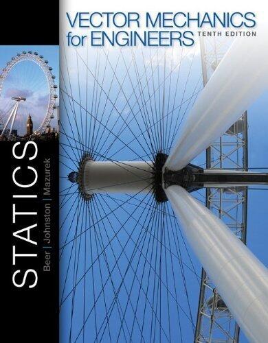 Vector Mechanics for Engineers: Statics with Connect Access Card by Beer, Ferdinand, Johnston, Jr., E. Russell, Mazurek, David(June 9, 2011) Hardcover