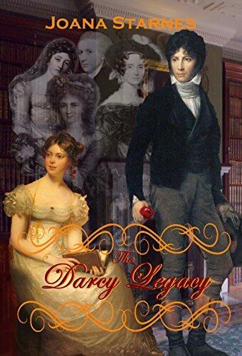 The Darcy Legacy: ~ A Pride and Prejudice Variation ~