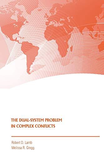 The Dual-System Problem in Complex Conflicts