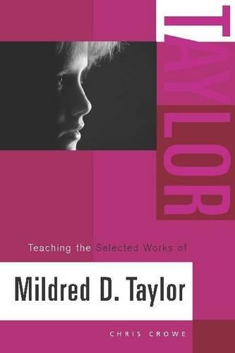 Teaching the Selected Works of Mildred D. Taylor