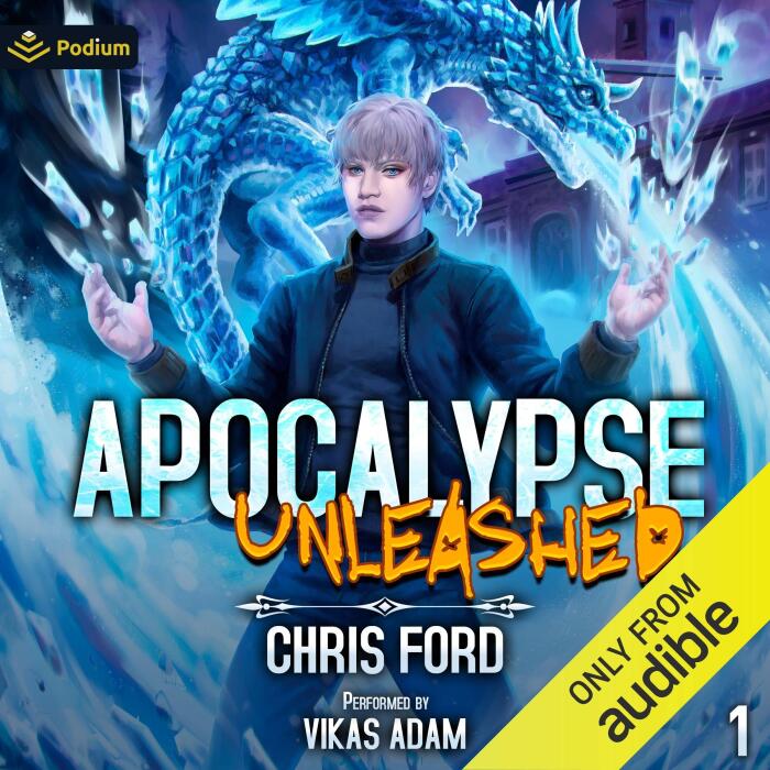Apocalypse Unleashed: Apocalypse Unleashed, Book 1