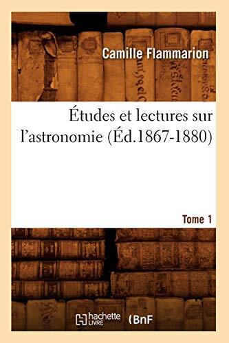 Études et Lectures sur l'Astronomie (Tome 1)