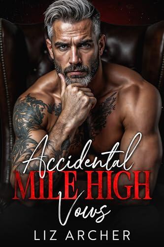 Accidental Mile High Vows: An Age Gap, Bratva Romance