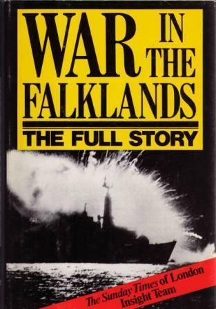 War in the Falklands: The Full Story