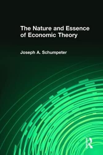 The Nature and Essence of Economic Theory