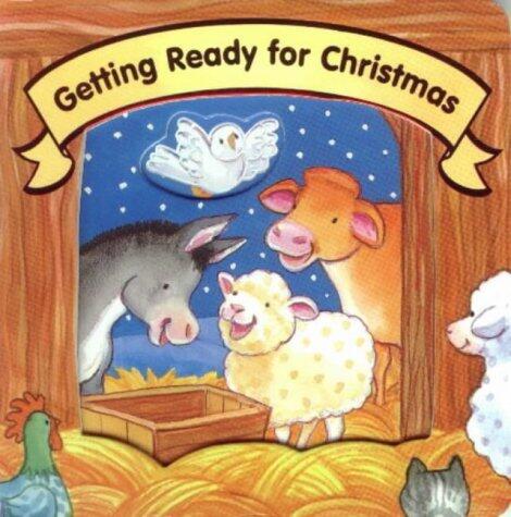 Getting Ready for Christmas (Christmas Board Books) by Jesslyn DeBoer