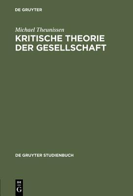Kritische Theorie Der Gesellschaft: Zwei Studien