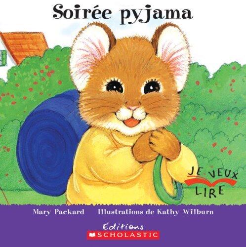 Soir?e Pyjama (Je Veux Lire)