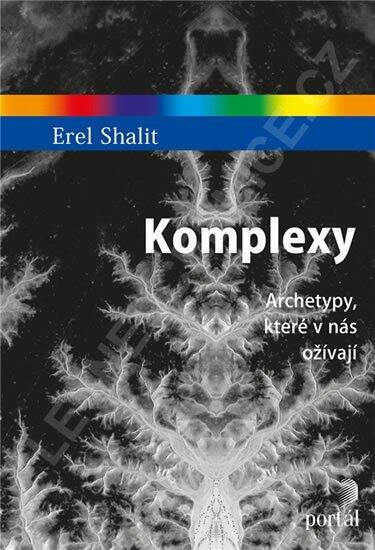 Komplexy - Archetypy, které v nás ožívají