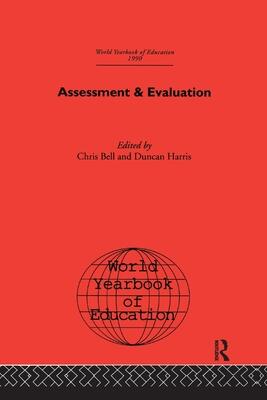 World Yearbook of Education 1990: Assessment & Evaluation