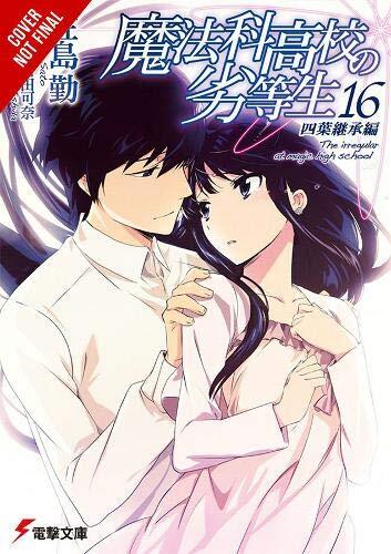 The Irregular at Magic High School, Vol. 16 : Yotsuba Succesion Arc