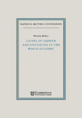 Causes of Growth and Stagnation in the World Economy