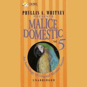 Phyllis A. Whitney Presents Malice Domestic 5