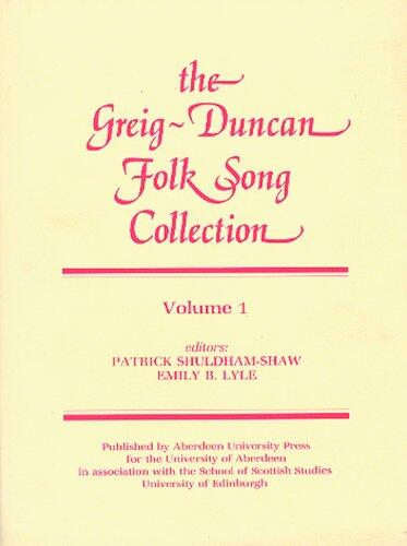 The Greig-Duncan Folk Song Collection (Volume 1)