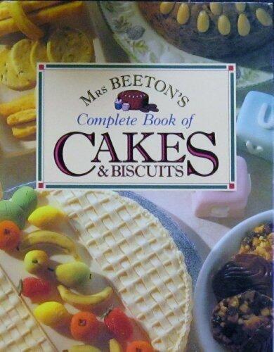 Mrs. Beeton's Complete Book of Cakes & Biscuits